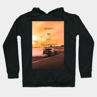 Drift is my passion Hoodie